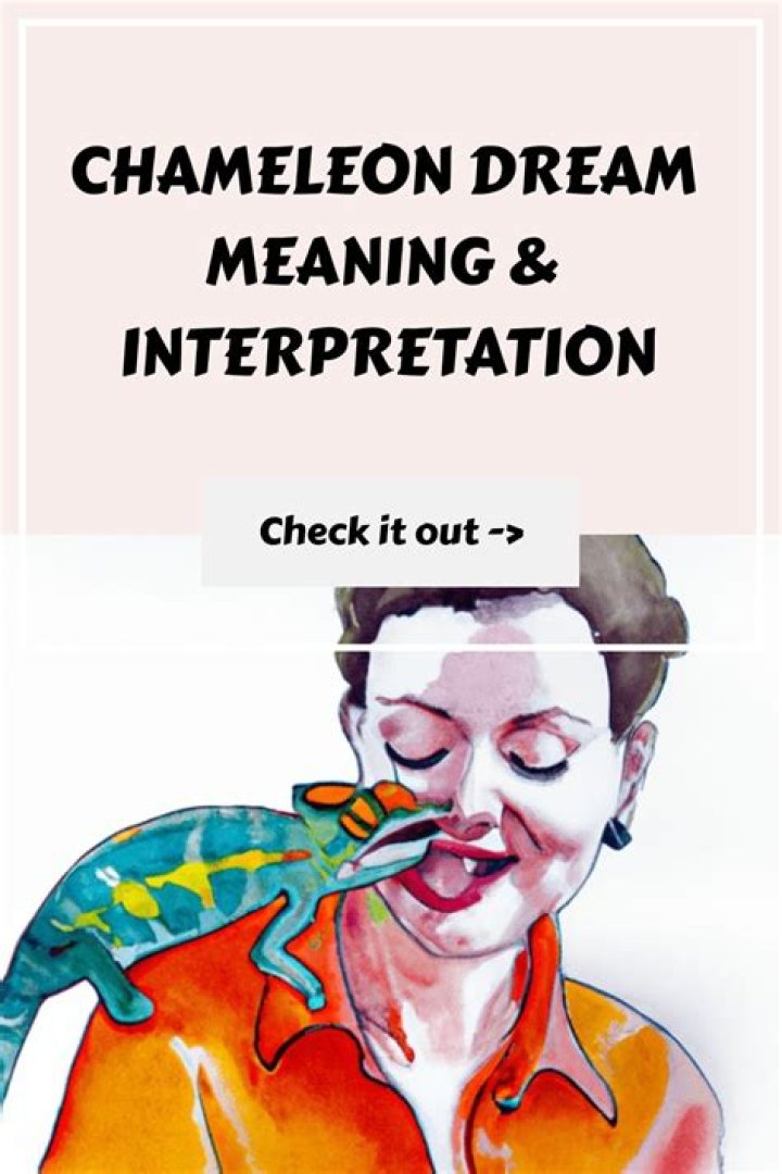 Kill And Chameleon Dream Interpretation |